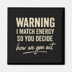 Warnung Ich passe Energie an, also entscheiden Sie Magnet