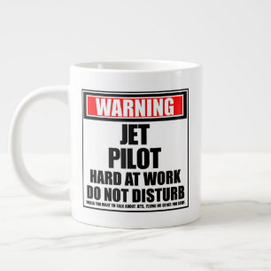 Warnung Jet Pilot hart am Arbeitsplatz stört nicht Jumbo-Tasse