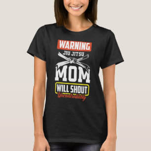 Warnung Jiu Jitsu Mama Jiu Jitsu Mama T-Shirt