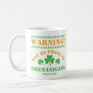 Warnung! Kann anfällig für Shenanigans sein Kaffeetasse