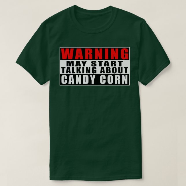 Warnung kann beginnen, über Candy Corn Funny53 zu  T-Shirt (Design vorne)