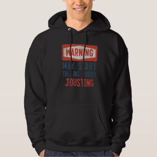Warnung kann beginnen, über Jousting Jouster zu sp Hoodie