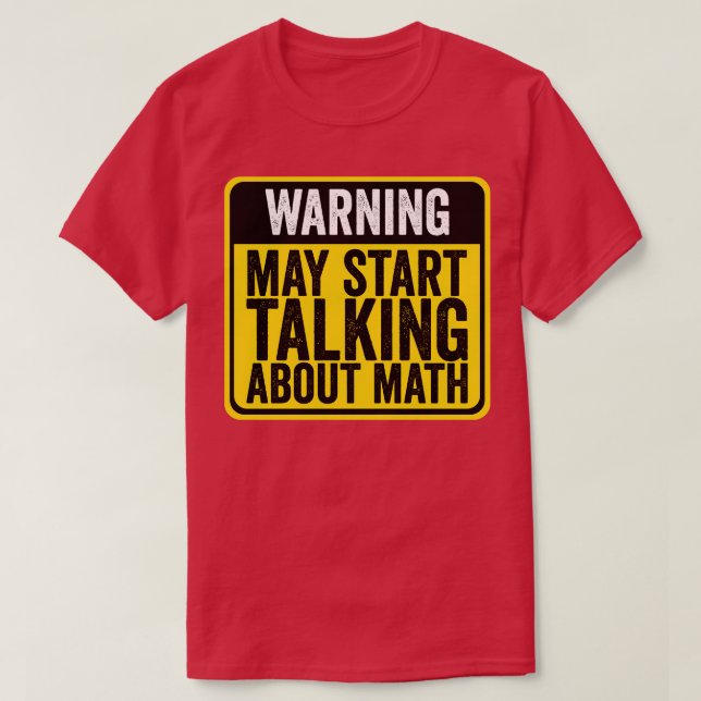 Warnung kann beginnen, über Mathe-Mathematiklehrer T-Shirt (Design vorne)
