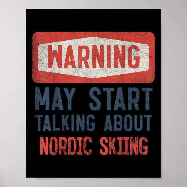 Warnung kann beginnen, über Nordic Ski zu sprechen Poster (Vorne)