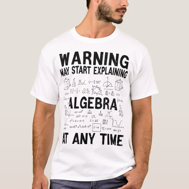 Warnung Kann damit beginnen, Algebra lustig Mathe  T-Shirt (Vorderseite)