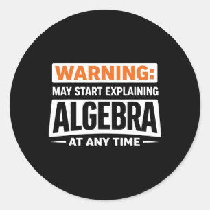 Warnung Kann damit beginnen, Algebra-Mathematik-Hu Runder Aufkleber