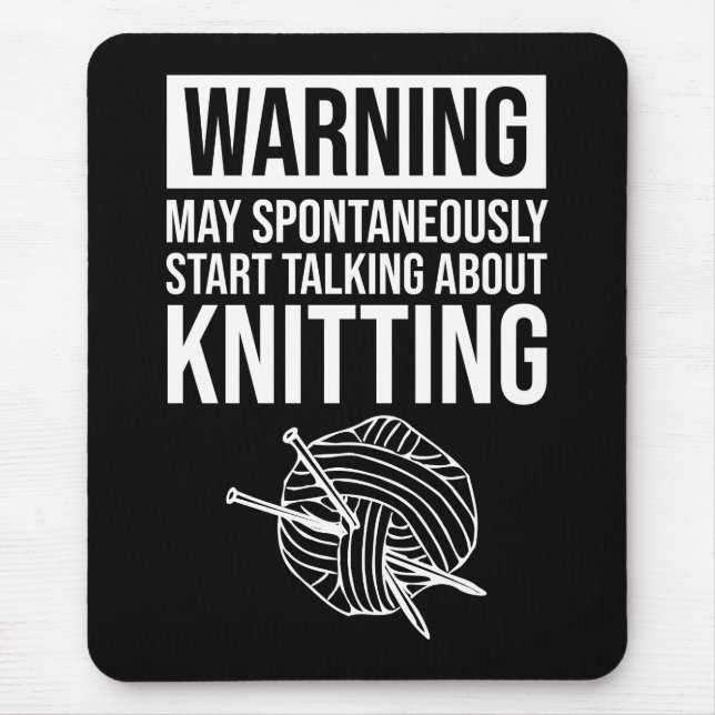 Warnung - Kann damit beginnen, über Stricken zu sp Mousepad (Vorne)