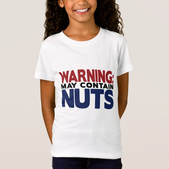Warnung KANN NUTS-Shirt ENTHALTEN T-Shirt (Vorderseite)