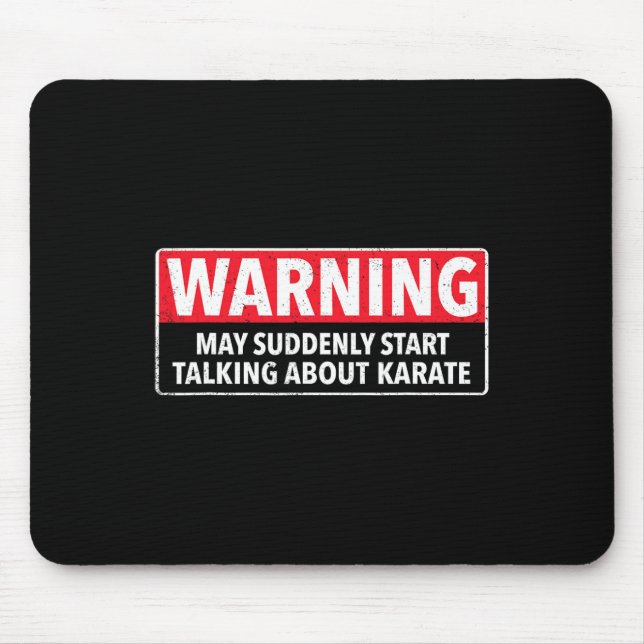 Warnung kann plötzlich anfangen, über Karate zu sp Mousepad (Vorne)