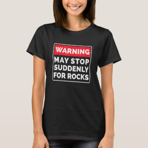 Warnung kann plötzlich aufhören für Rocks Rock Col T-Shirt