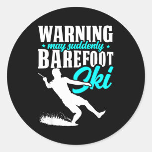 Warnung kann plötzlich barfuß Ski fahren humorvoll Runder Aufkleber