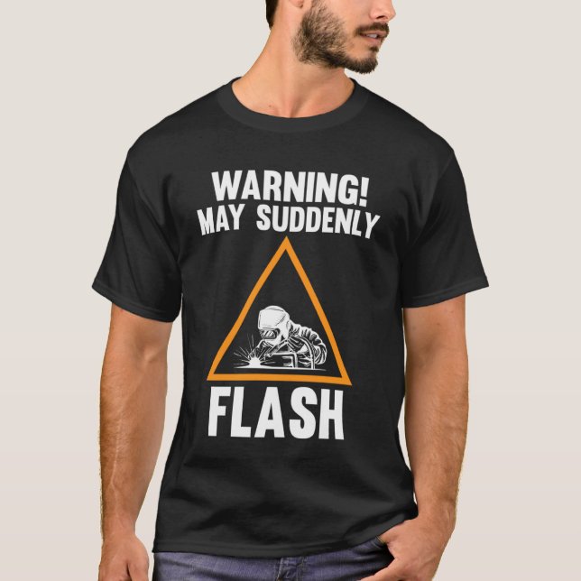 Warnung kann plötzlich Blitzschweißnaht T-Shirt (Vorderseite)