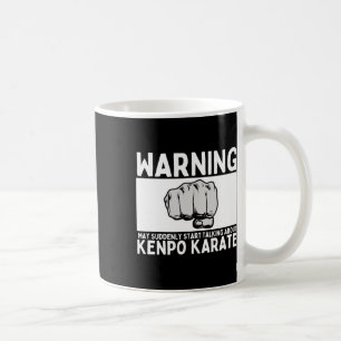 Warnung Kann Plötzlich Damit Beginnen Über Kenpo K Kaffeetasse