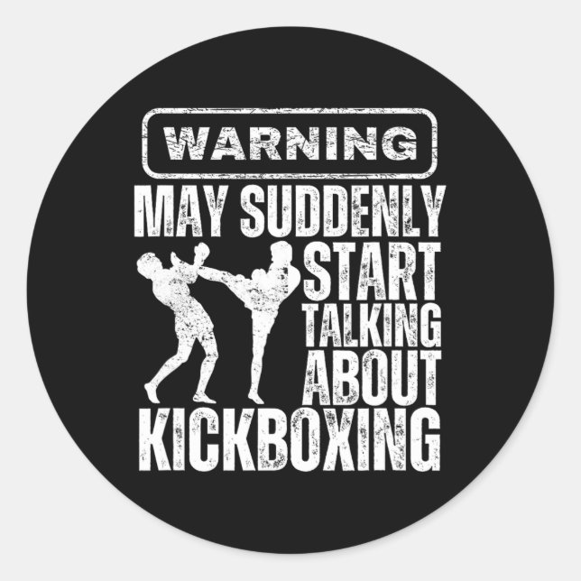 Warnung Kann Plötzlich Über Kickboxen Reden Beginn Runder Aufkleber (Vorderseite)