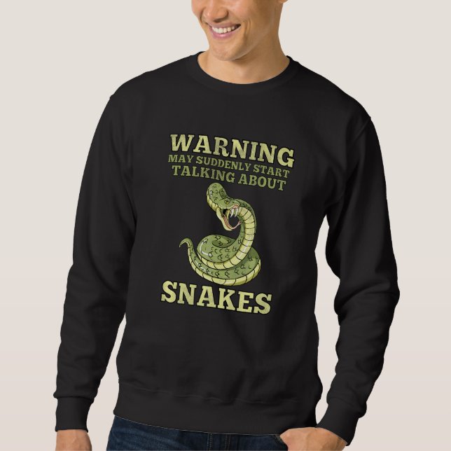 Warnung Kann Plötzlich Über Schlangen Reptilien Sn Sweatshirt (Vorderseite)