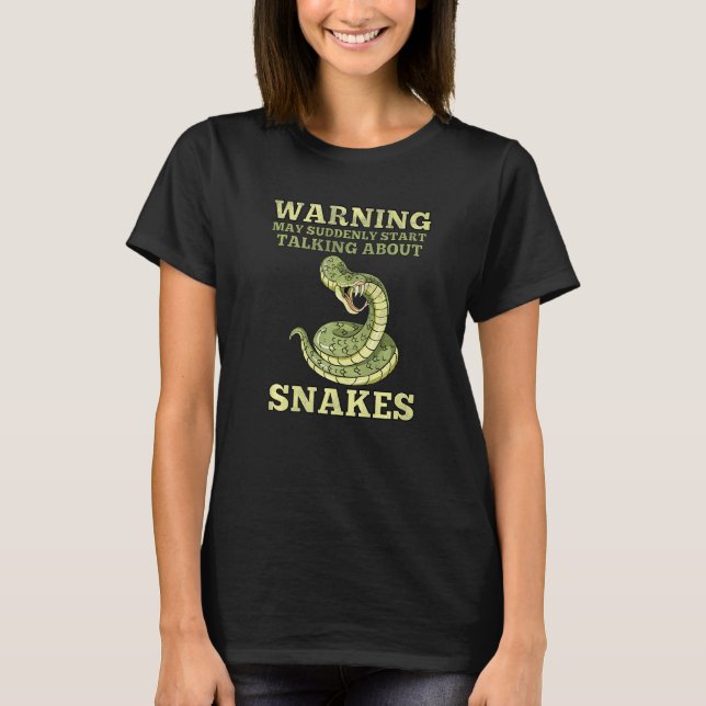 Warnung Kann Plötzlich Über Schlangen Reptilien Sn T-Shirt (Vorderseite)