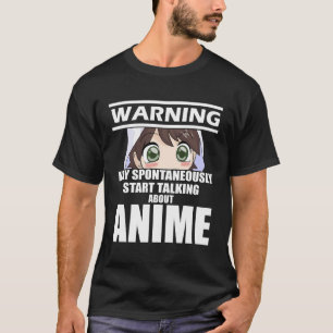 Warnung kann spontan beginnen, über Anim zu sprech T-Shirt