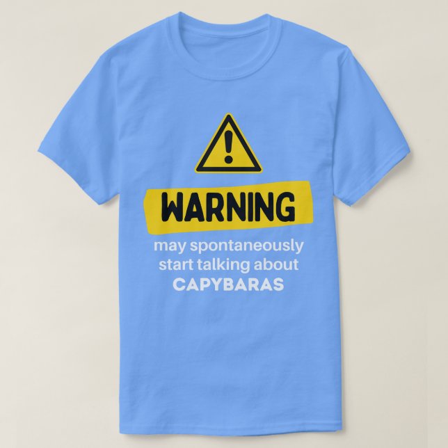 Warnung kann spontan beginnen, über Capy zu sprech T-Shirt (Design vorne)