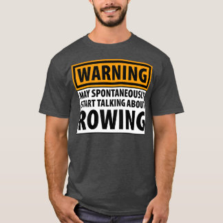 Warnung kann spontan beginnen, über Rowi zu sprech T-Shirt