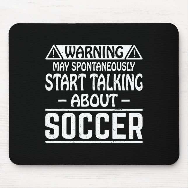 Warnung Kann Spontan Damit Beginnen, Über Fußball  Mousepad (Vorne)