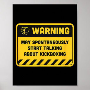 Warnung Kann Spontan Damit Beginnen, Über Kick Zu Poster