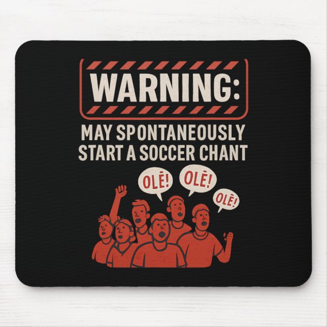 Warnung Kann Spontan Einen Fußball-Chant-Fan Start Mousepad (Vorne)