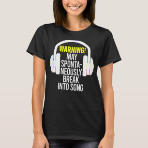 Warnung kann spontan in die Song Music Sa einbrech T-Shirt