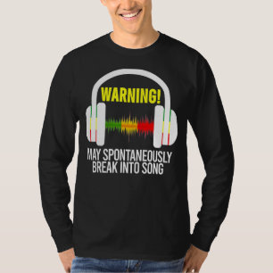 Warnung kann spontan in die Song Music Sa einbrech T-Shirt