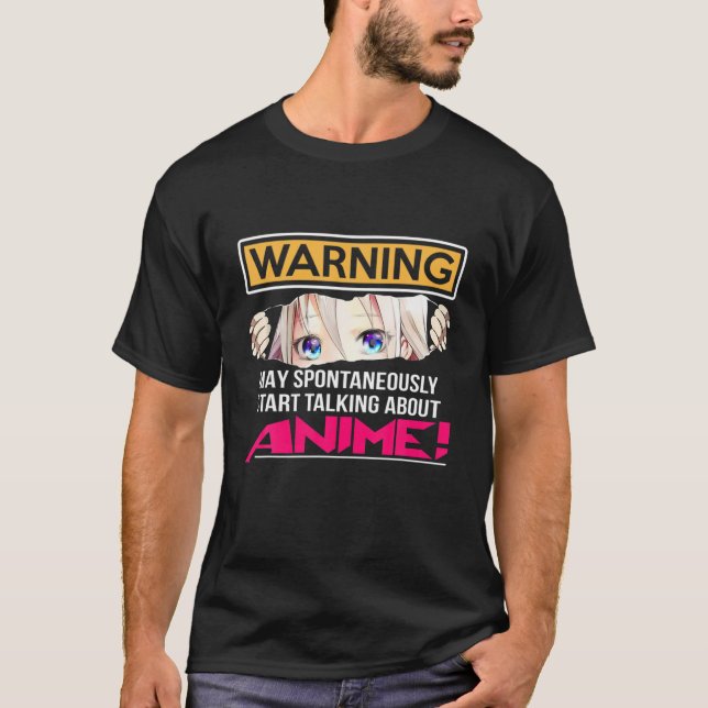 Warnung kann spontan über Anime Funny m sprechen T-Shirt (Vorderseite)