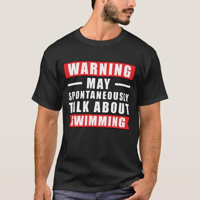 Warnung kann spontan über das Schwimmen sprechen T-Shirt (Vorderseite)