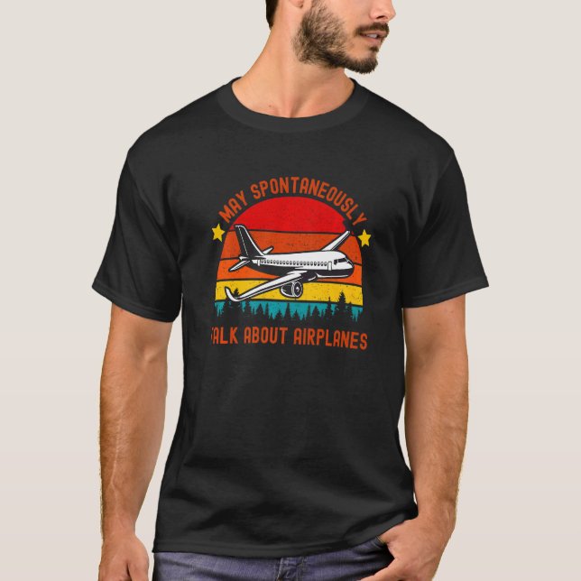 Warnung kann spontan über Flugzeuge sprechen T-Shirt (Vorderseite)