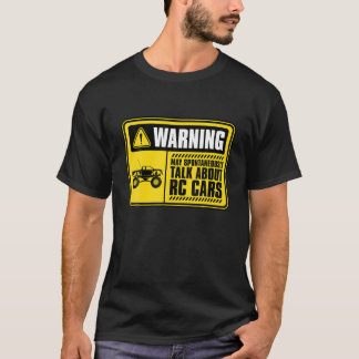 Warnung kann spontan über RC Cars sprechen - Rac T-Shirt
