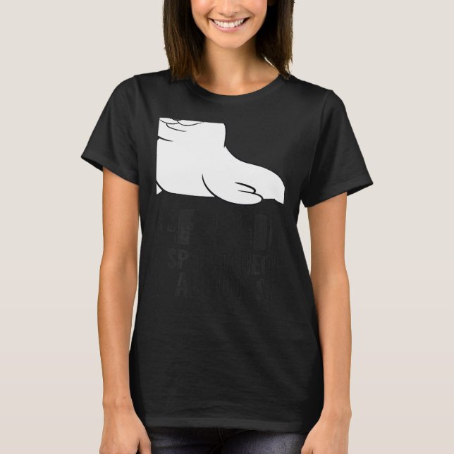 Warnung kann spontan über Siegel sprechen T-Shirt (Vorderseite)