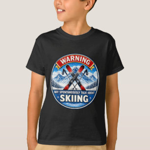 Warnung kann spontan über Skifahren Skifahrer spre T-Shirt