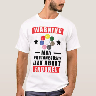 Warnung Kann Spontan Über Snooker Reden T-Shirt