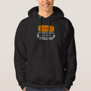 Warnung kann spontan über Tornadoes sprechen Hoodie