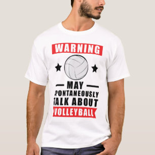 Warnung kann spontan über Volleyball sprechen T-Shirt