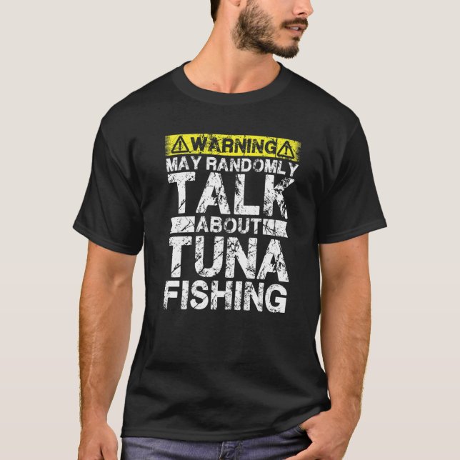 Warnung Kann über Angeln sprechen  Thunfisch T-Shirt (Vorderseite)