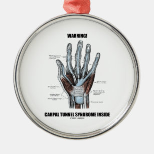 Warnung! Karpaltunnelsyndrom-Innere (Anatomie) Ornament Aus Metall