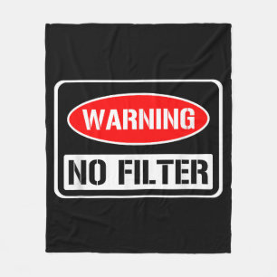 Warnung kein Filter Funny Sarcastic Pun Danger Cau Fleecedecke