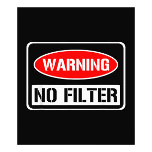 Warnung kein Filter Funny Sarcastic Pun Danger Cau Fotodruck