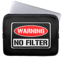 Warnung kein Filter Funny Sarcastic Pun Danger Cau