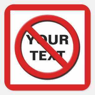 Warnung Kein Symbol Großer benutzerdefinierter Auf Quadratischer Aufkleber