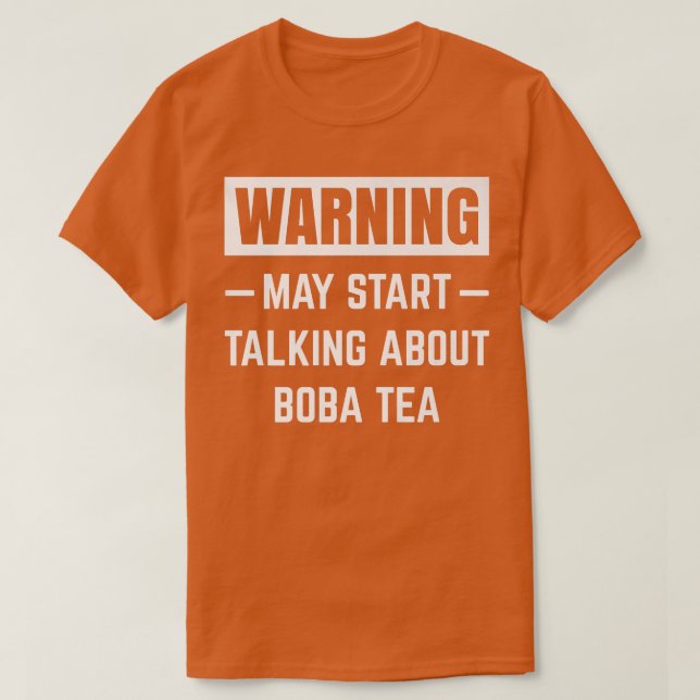 Warnung könnte beginnen, über Boba Tea Funny Bub z T-Shirt (Design vorne)