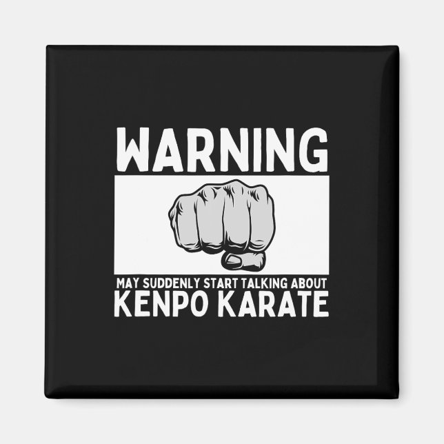 Warnung könnte plötzlich anfangen, über Kenpo Kar  Magnet (Vorne)