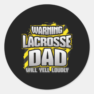 Warnung Lacrosse-Vater wird am Spieltag laut schre Runder Aufkleber