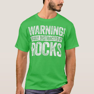 Warnung leicht abgelenkt durch Gestein Geologisten T-Shirt