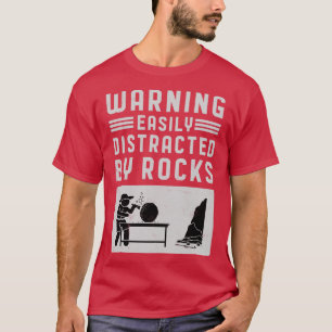 Warnung leicht abgelenkt von Rocks Geologe Rockh T-Shirt