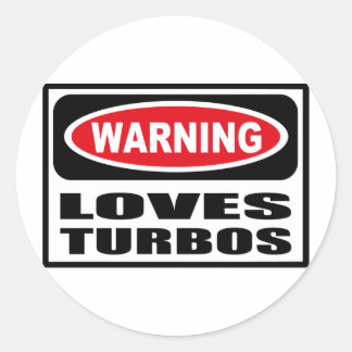 Warnung LIEBEN TURBOS-Aufkleber Runder Aufkleber