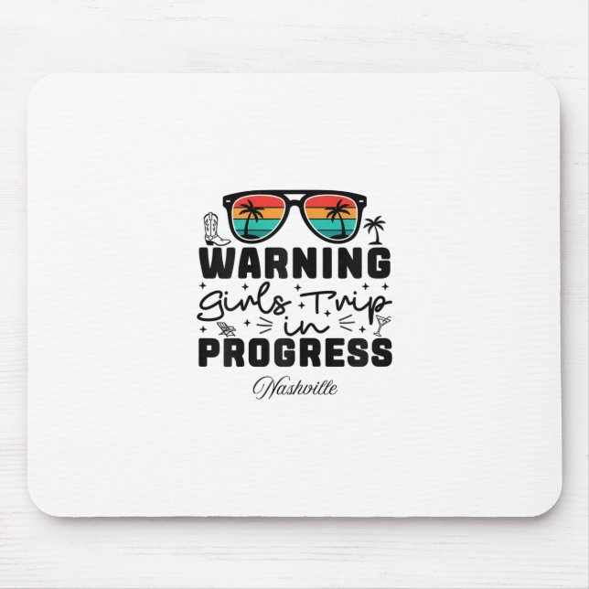 Warnung Mädchen-Trip im Gange Urlaub Nashville  Mousepad (Vorne)
